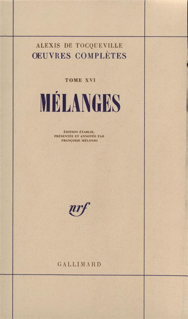 Oeuvres complètes. Tome 16, Mélanges