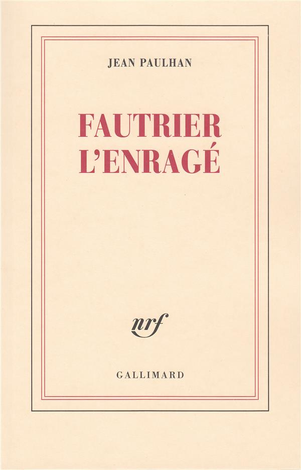 Fautrier l'enragé
