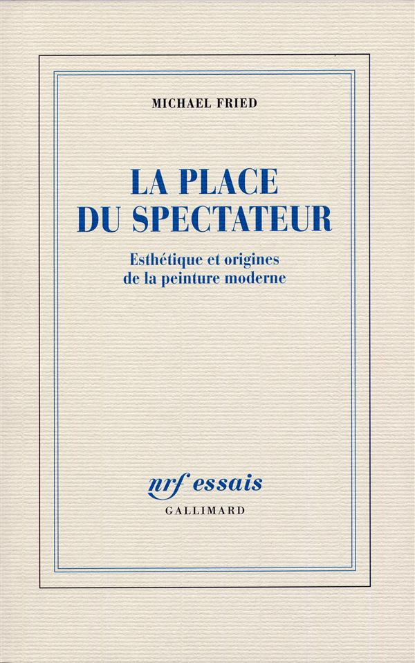 Esthétique et origines de la peinture moderne Tome 1 : La place du spectateur