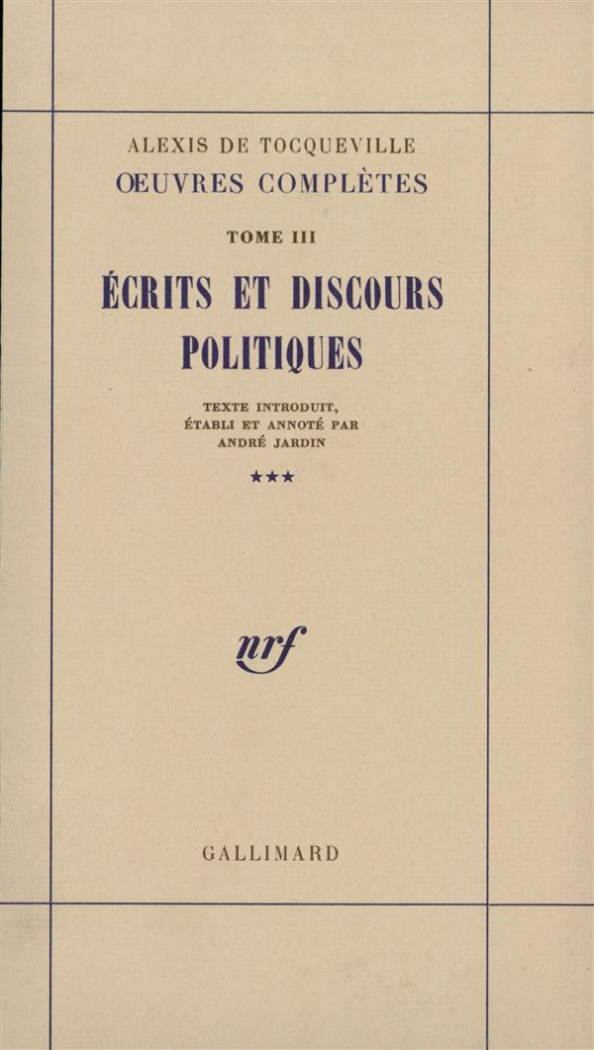 Oeuvres complètes. Tome 33, Ecrits et discours politiques