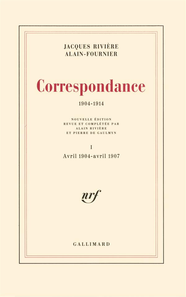 Correspondance (1904-1914). Tome 1, Avril 1904-Avril 1907, Edition revue et augmentée