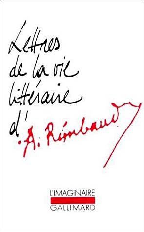 Lettres de la vie littéraire d'Arthur Rimbaud