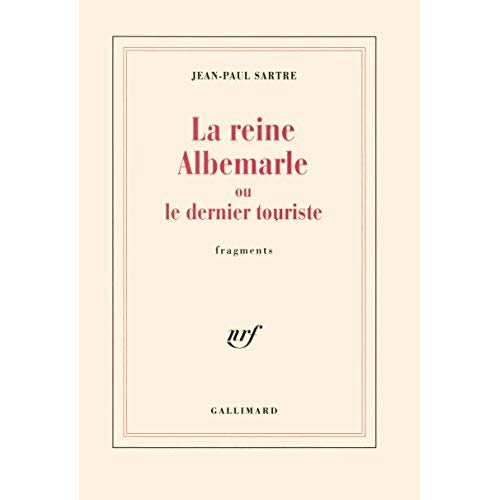 La reine Albemarle ou Le dernier touriste. Fragments