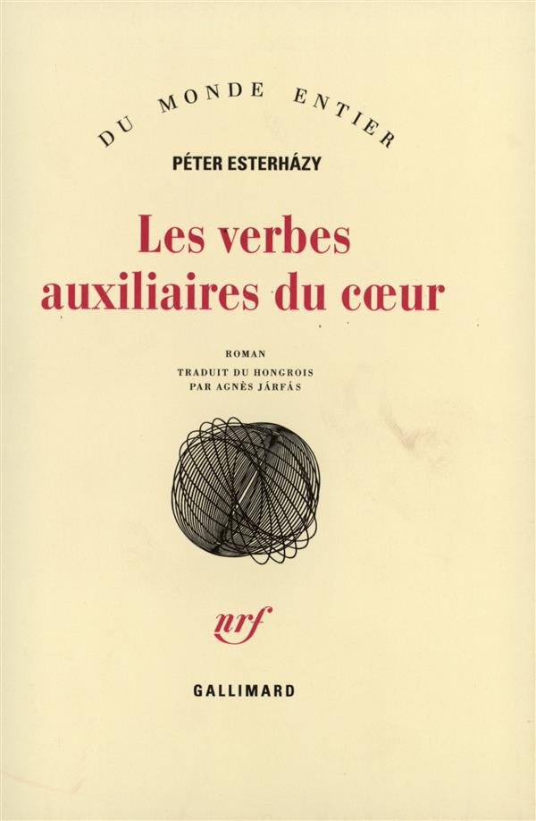 Les verbes auxiliaires du coeur. Introduction aux belles-lettres, roman