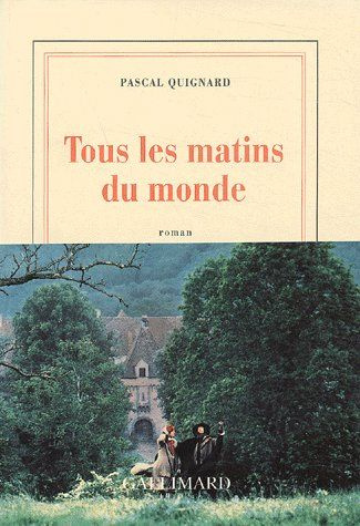 Tous les matins du monde