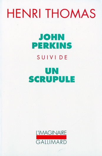 John Perkins. suivi de Un scrupule