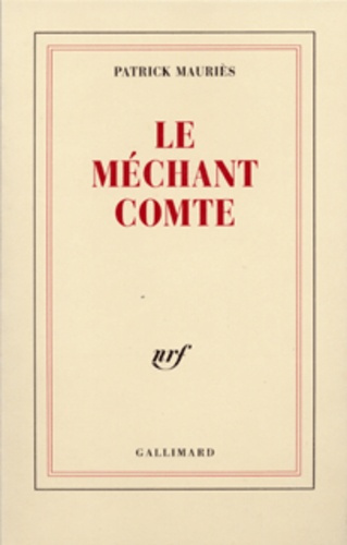 Le méchant comte. Vie de John Wilmot, Comte de Rochester