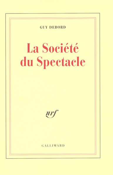 La société du spectacle