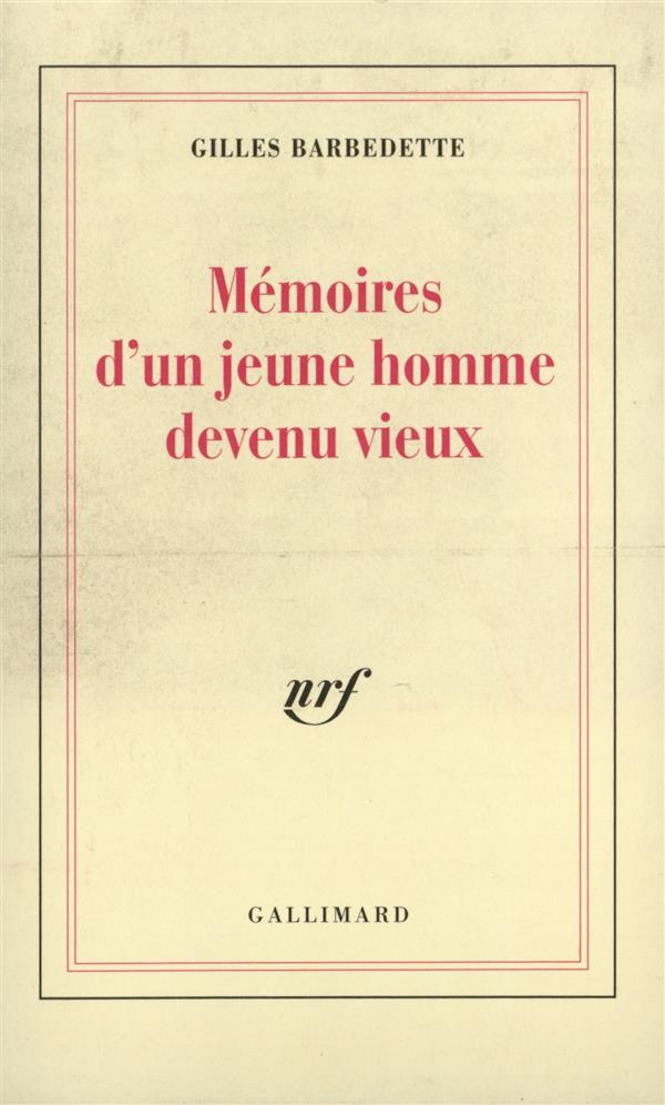 Mémoires d'un jeune homme devenu vieux