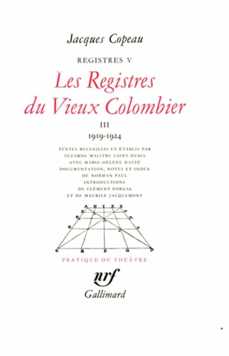 Registres. Tome 5, Les registres du Vieux-Colombier Volume 3, 1919-1924