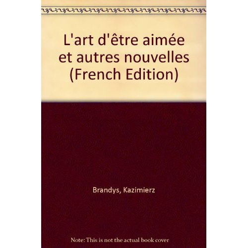 L'art d'être aimée et autres nouvelles