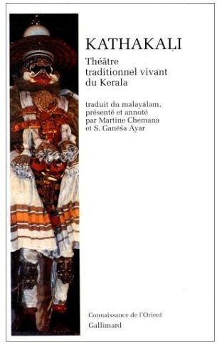 KathakaÖli. Théâtre traditionnel vivant du Kerala