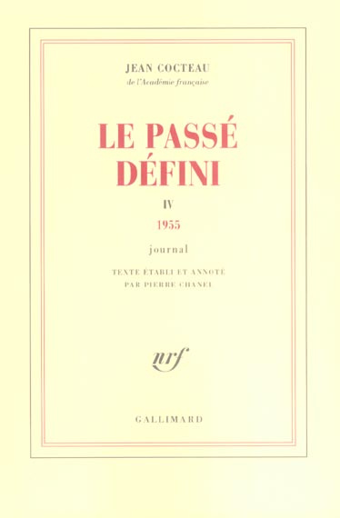 Le passé défini. Tome 4, journal 1955