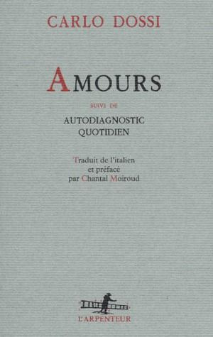 Amours. suivi de Autodiagnostic quotidien