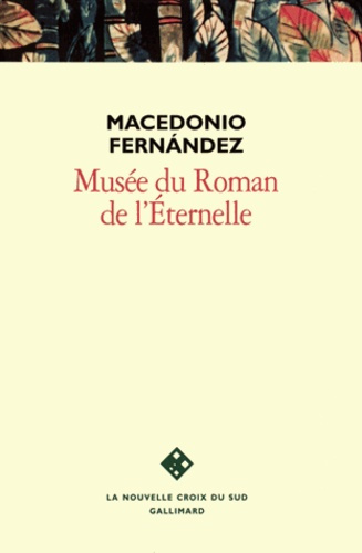 Musée du roman de l'Éternelle. Premier bon roman