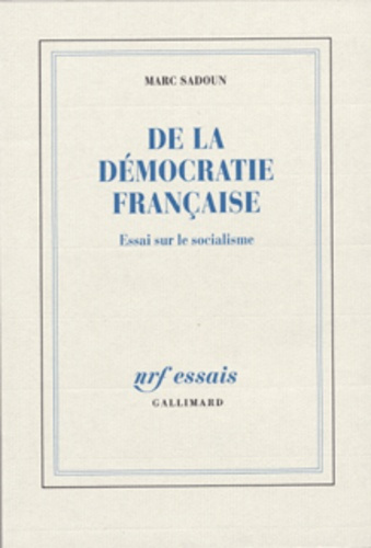 De la démocratie française. Essai sur le socialisme