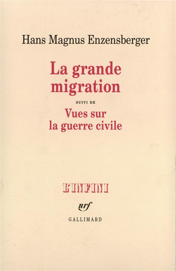 La grande migration. suivi de Vues sur la guerre civile