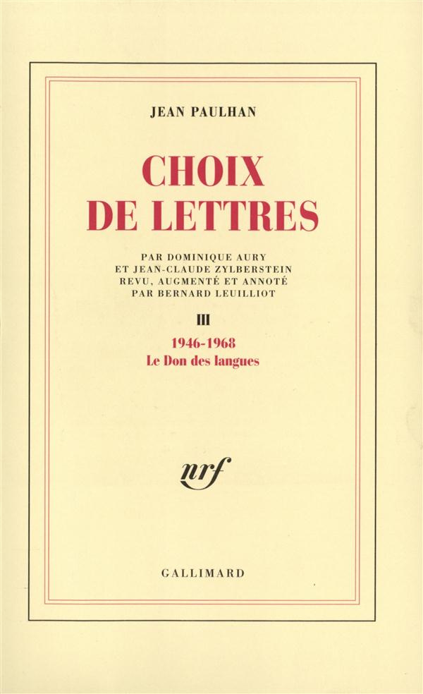 Choix de lettres / Jean Paulhan Tome 3 : Choix de lettres, 1946-1968, Le don des langues