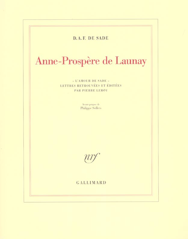 Anne-Prospère de Launay. "L'amour de Sade", lettres retrouvées