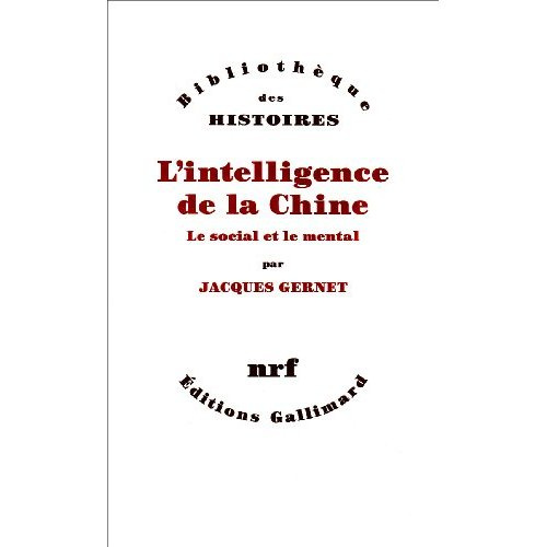 L'intelligence de la Chine. Le social et le mental