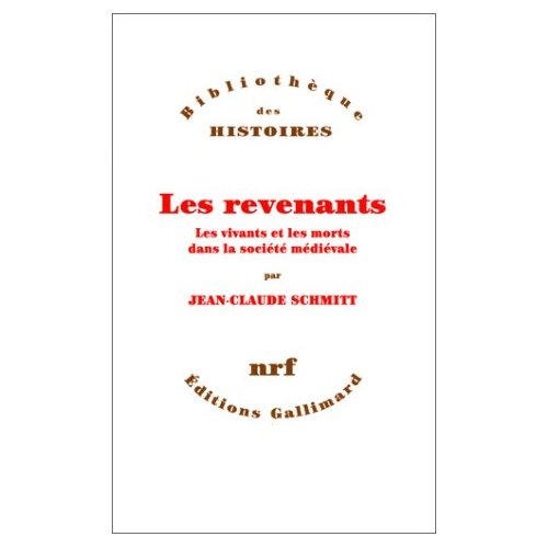 Revenantes. Les vivants et le s morts dans la société médiévale