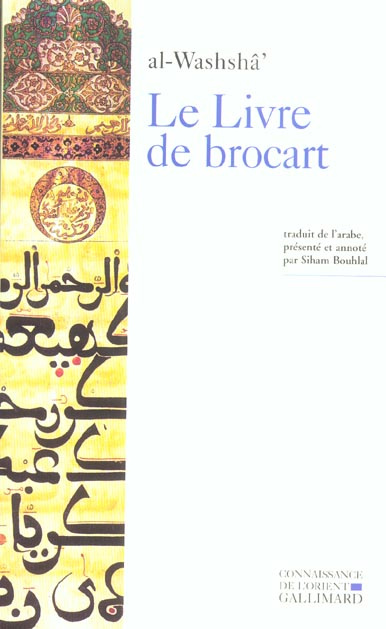 Le Livre de brocart ou La société raffinée de Bagdad au Xe siècle