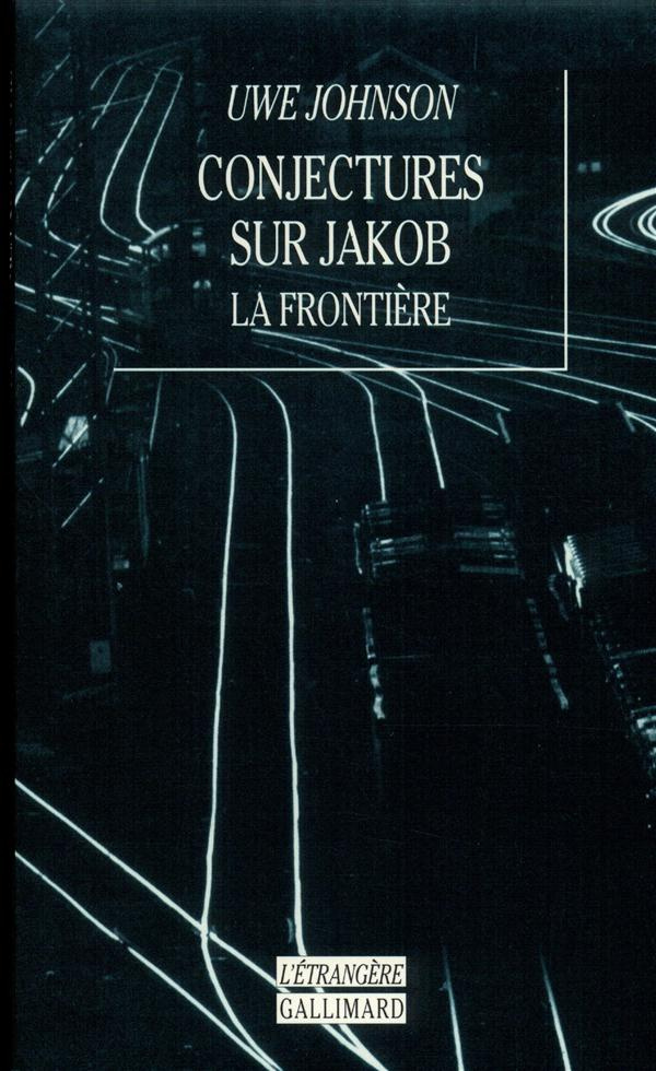 Conjectures sur Jakob. La frontière, roman