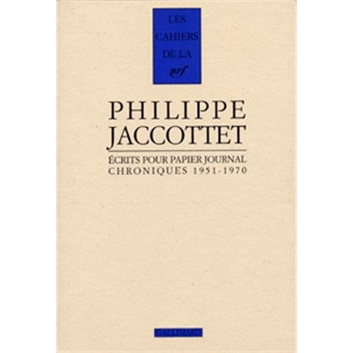 Ecrits pour papier journal. Chroniques 1951-1970