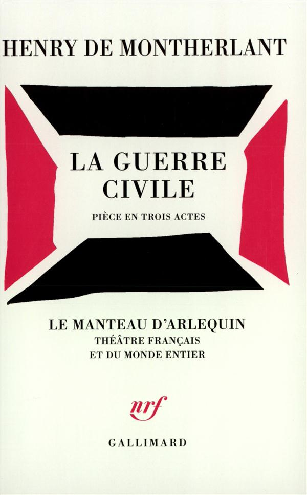 La guerre civile. Pièce en trois actes