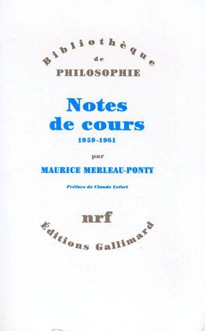 Notes des cours au Collège de France (1958-1959 et 1960-1961)