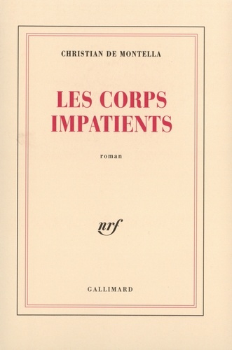 Les corps impatients