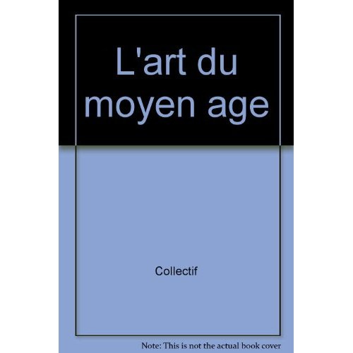L'art du Moyen Age