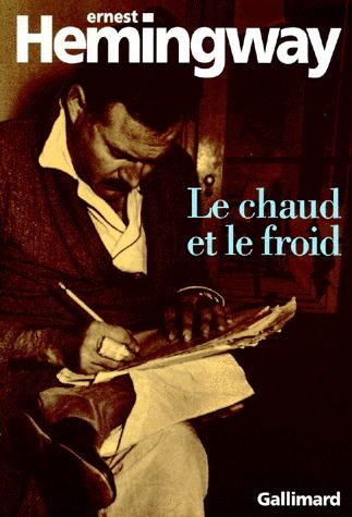 Le chaud et le froid. Un poème et sept nouvelles