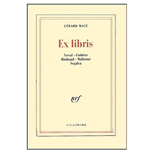 Ex libris. Nerval, Corbière, Rimbaud, Mallarmé, Segalen
