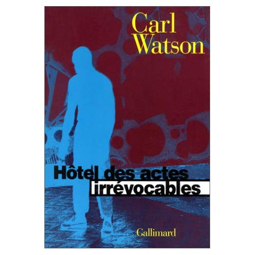 Hôtel des actes irrévocables