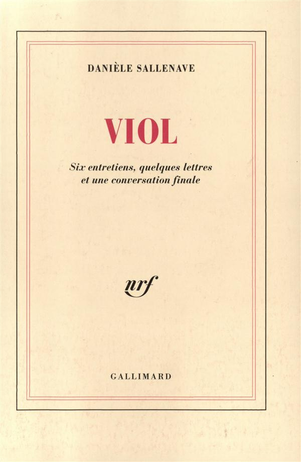 Viol. Six entretiens, quelques lettres et une conversation finale