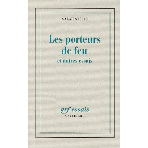 LES PORTEURS DE FEU ET AUTRES ESSAIS