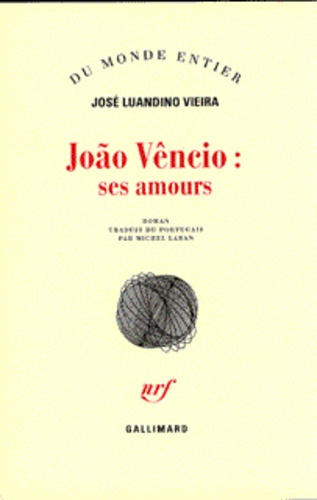 Joao Vêncio. Ses amours