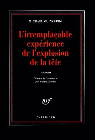 L'irremplaçable expérience de l'explosion de la tête