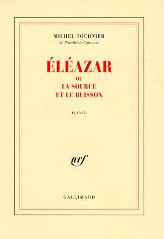 Éléazar ou La source et le buisson