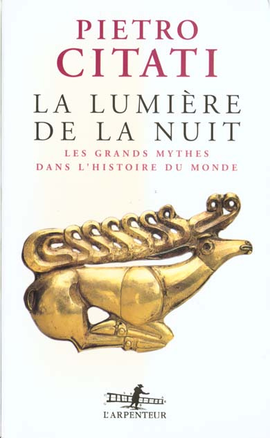La lumière de la nuit. Les grands mythes dans l'histoire du monde