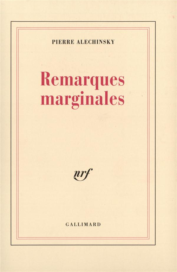 Remarques marginales. Dits & inédits