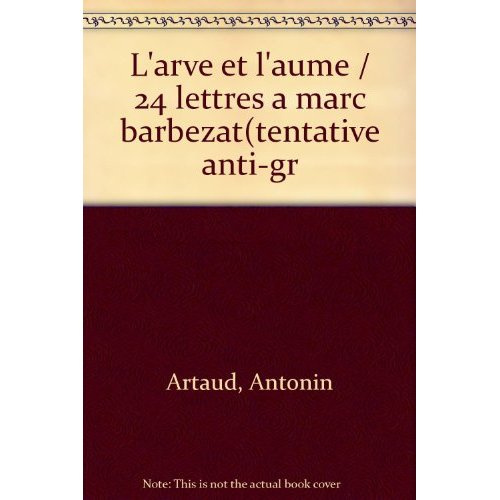 L'ARVE ET L'AUME/24 LETTRES A MARC BARBEZAT