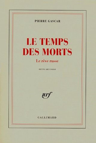 Le temps des morts. Le rêve russe