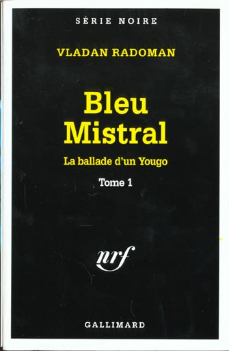 La ballade d'un Yougo Tome 1 : Bleu mistral