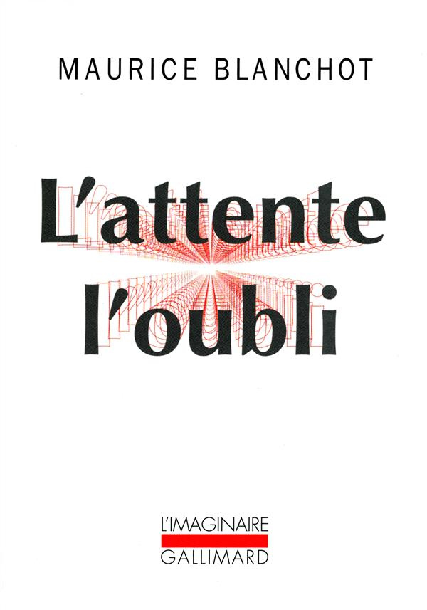 L'attente, l'oubli