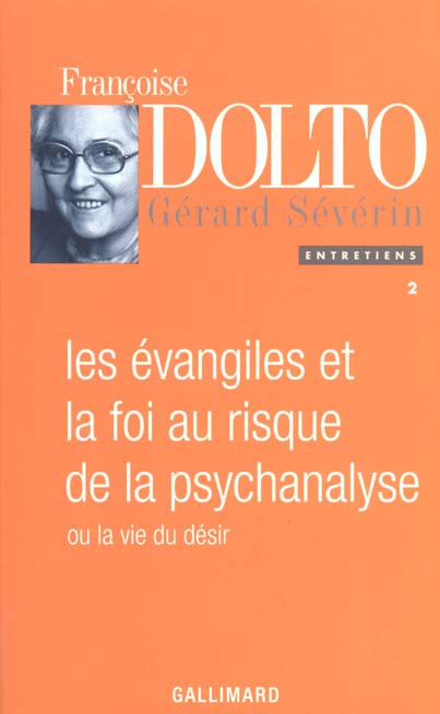 Les Evangiles et la foi au risque de la psychanalyse 2