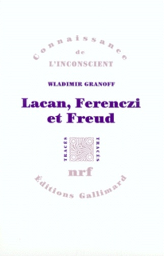Lacan, Ferenczi et Freud