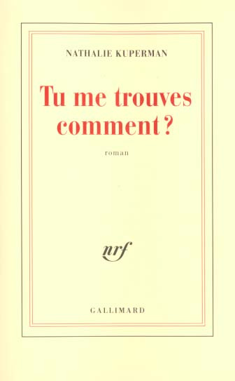 Tu me trouves comment ?