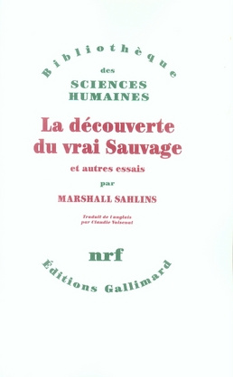 La découverte du vrai sauvage et autres essais
